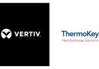 Vertiv to Acquire ThermoKey, Expanding Heat Rejection Portfolio for Converged Physical Infrastructure