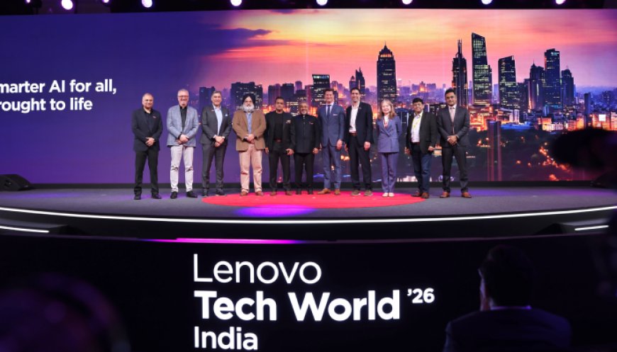 Lenovo Tech World’26 India Signals India’s AI Powered Future: Showcasing Real-World Impact at the Two-Day Flagship Event