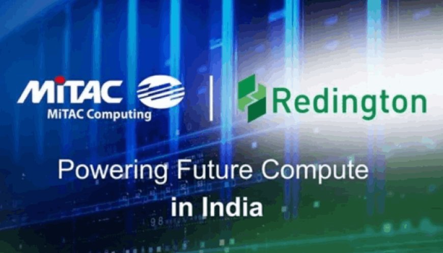 Redington Partners With MiTAC Computing to Power India’s Next-Gen Digital Infrastructure