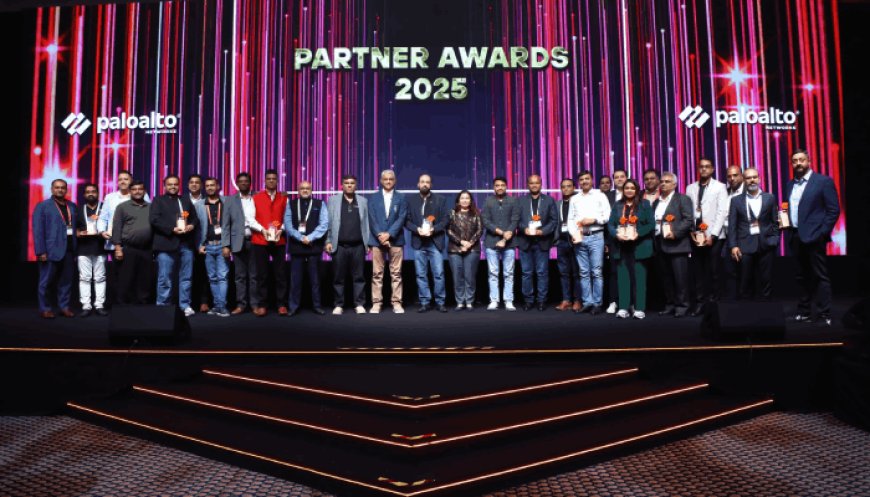 Palo Alto Networks Honours India &amp; SAARC’s Cybersecurity Champions at 2025 Partner Summit