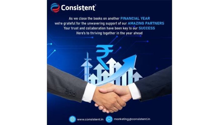Consistent Expresses Gratitude to Partners as FY 2024-25 Concludes Successfully