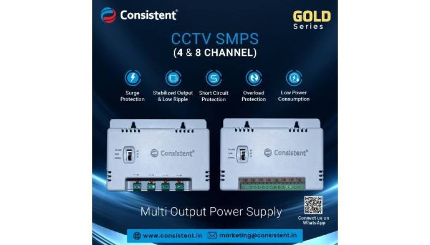 Consistent Introduces Gold Series CCTV SMPS: A High-Performance Power Solution for Surveillance Systems