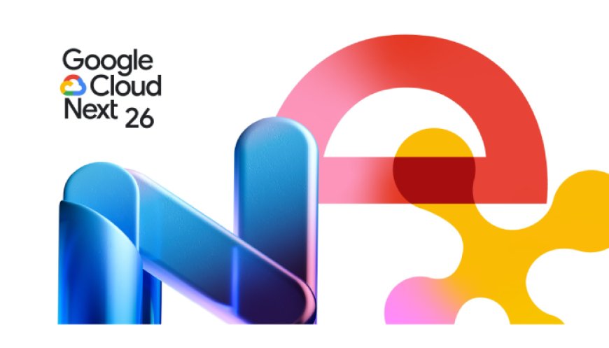 Google Cloud Next ’26 Spotlights Contextual AI as the Future of Intelligent Workflows